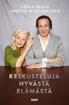 Jarkko Martikainen & Seela Sella Keskusteluja hyvästä elämästä